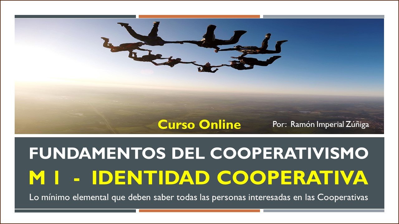 Fundamentos del Cooperativismo – M1: Identidad Cooperativa